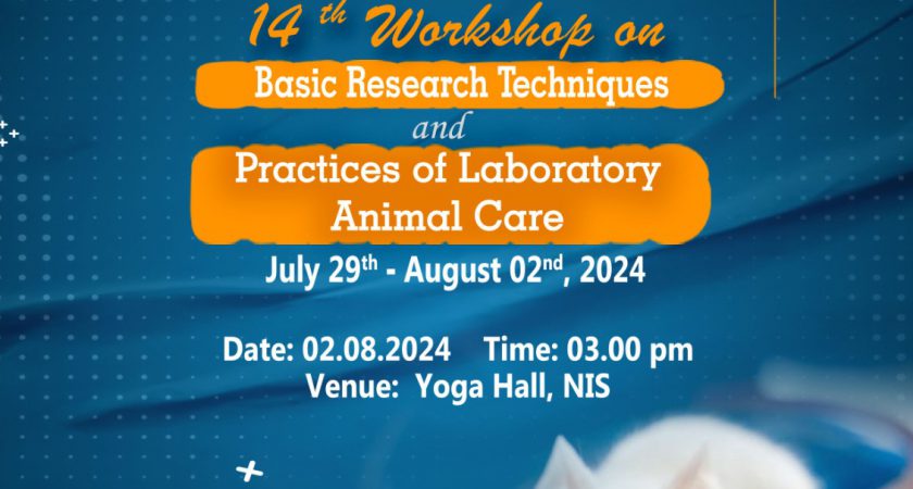 Workshop on Basic Research Techniques and Laboratory Animal Care (29th July to 02nd  August, 2024)